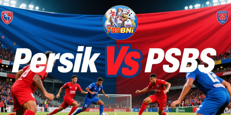 Persik vs PSBS